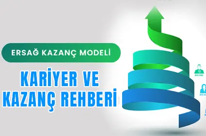 Ersağ Kariyer ve Kazanç Rehberi